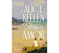 Quedar el amor - Spanish Language Paperback NEW Alice Kellen 2024
