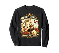 Queef Queen Hear My Kitty Purr Funny Cat Rude Sweatshirt