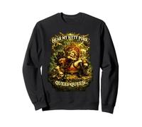 Queef Queen Hear My Kitty Purr Funny Cat Rude Sweatshirt