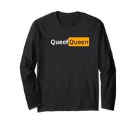 Queef Queen - Sexy Gifts for Men and Women Long Sleeve T-Shirt