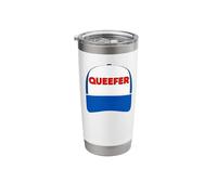 Queefer - Funny Trucker hat Design for Men and Women Stainless Steel Insulated Tumbler