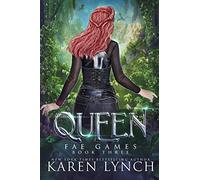 Queen: 3 (Fae Games)