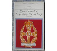 Queen Alexandra's Royal Army Nursing Corps (Famous Regiments)