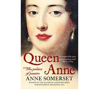 Queen Anne: The Politics of Passion