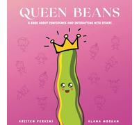 Queen Beans: A Kid's Book About Confidence And How To Interact With Others