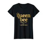 Queen Bee Definition I Call The Shots Funny T-Shirt