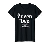 Queen Bee Definition I Call The Shots Funny T-Shirt