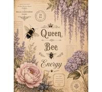 Queen Bee Energy: Vintage Peony and Hydrangea Botanical Journal: Antique French Country Composition Notebook, 110 College Ruled Pages, Aesthetic ... Crown & Flower Diary for Women, Girls & Teens