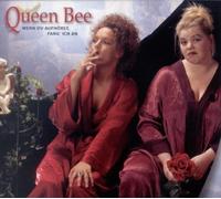 Queen Bee - Wenn du aufhörst, fang ich an