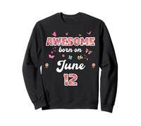 Queen born in June 12 flowers 12th June Birthday Sweatshirt