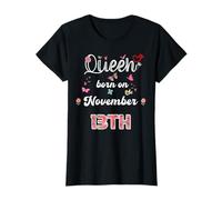 Queen Born in November 13 Flowers 13th November Birthday T-Shirt
