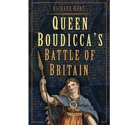 Queen Boudicca's Battle of Britain