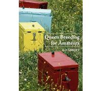 Queen Breeding for Amateurs
