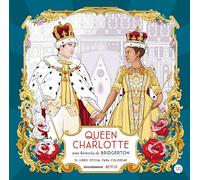 Queen Charlotte, una historia de Bridgerton: Libro oficial para colorear