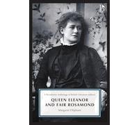 Queen Eleanor and Fair Rosamond: A Broadview Anthology of British Literature Edition