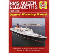 Queen Elizabeth 2 Manual: An insight into the design, construction and opera