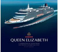 Queen Elizabeth: A Celebration of Ocean Travel for Modern Elizabethan Times