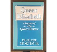 Queen Elizabeth: A Portrait of the Queen Mother