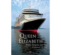 Queen Elizabeth: Elegance at Sea
