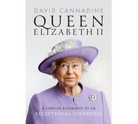 Queen Elizabeth II – A Concise Biography of an Exceptional Sovereign – Oxford University Press