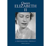Queen Elizabeth II: A Photographic Portrait (Revised and updated edition)
