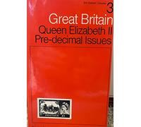 Queen Elizabeth II Pre-decimal Issues (v. 3) (Great Britain Specialised Stamp Catalogue)