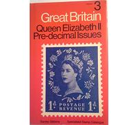 Queen Elizabeth II Pre-decimal Issues (v. 3) (Great Britain Specialised Stamp Catalogue)