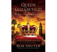 Queen Elizabeth III : The New American House of Windsor