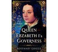 Queen Elizabeth I's Governess : The Real Kat Ashley