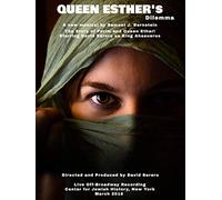 Queen Esther, The Musical (Off Broadway, 2018)