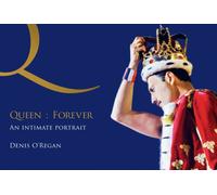 Queen : Forever : An Intimate Portrait of Queen's Final Tour