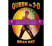 Queen in 3-D 2019: Bohemian Rhapsody Edition (Queen in 3-D: Bohemian Rhapsody Edition)