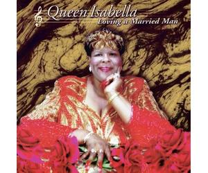 Queen Isabella - Loving a Married Man