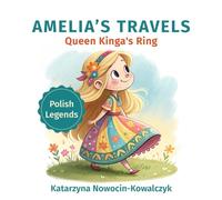 Queen Kinga's Ring: AMELIA’S TRAVELS