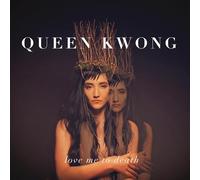 Queen Kwong - Love Me To Death [VINYL]