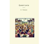 Queen Lucia (Classic Books)
