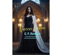 Queen Lucia: “Lucia did push and shove, and had everything her way.”