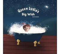 Queen Lydias Big Wish
