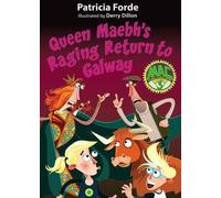Queen Maebh's Raging Return to Galway