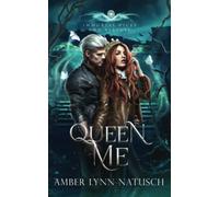Queen Me (Immortal Vices and Virtues)