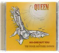 Queen - No One But You/Tie Your Mother