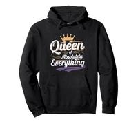 Queen Of Absolutely Everything Confidence Feminism -- Pullover Hoodie