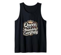 Queen Of Absolutely Everything Confidence Feminism ---- Tank Top