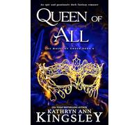 Queen of All: An epic and passionate dark fantasy romance: 6 (The Masks of Under)