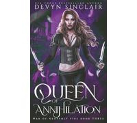 Queen of Annihilation [Model Edition] (War of Heavenly Fire)