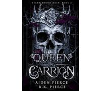 Queen of Carrion: A Dark Paranormal Gothic Romance (Death Bound)
