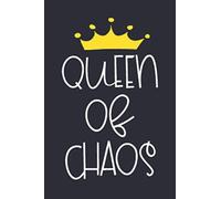 Queen Of Chaos: 6 x 9 Blank Lined Notebook Gag Gift (Gag Gifts)