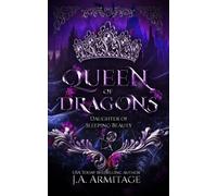Queen of Dragons: A Sleeping Beauty retelling (Kingdom of Fairytales)