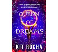 Queen of Dreams: 2 (Bound to Fire and Steel)
