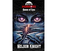 Queen of Eyes (MiniHorrors)